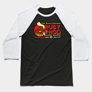 The Ruby Rhod Radio Show Baseball T-Shirt